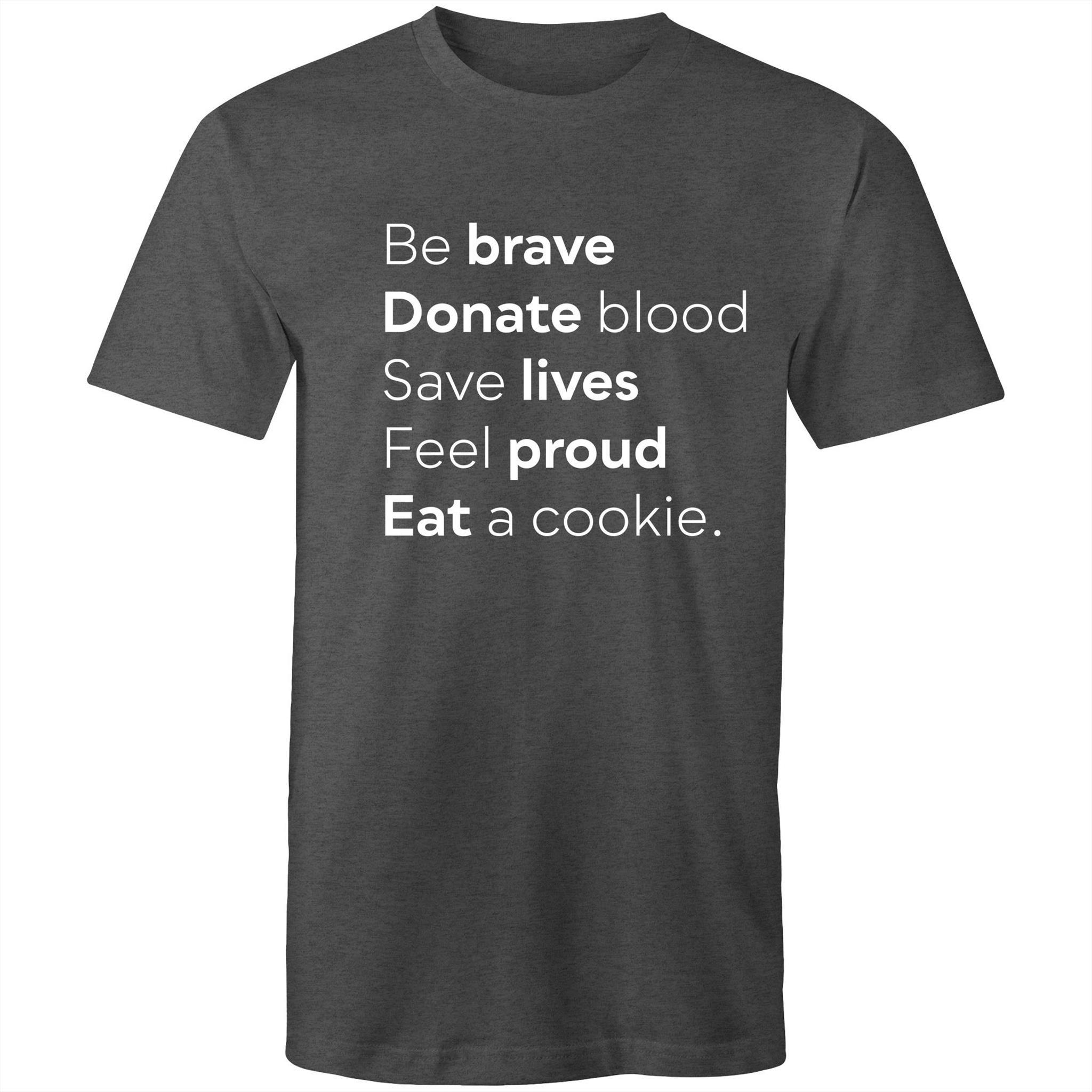 Be Brave - Men's T-Shirt - Blood Donation Tees
