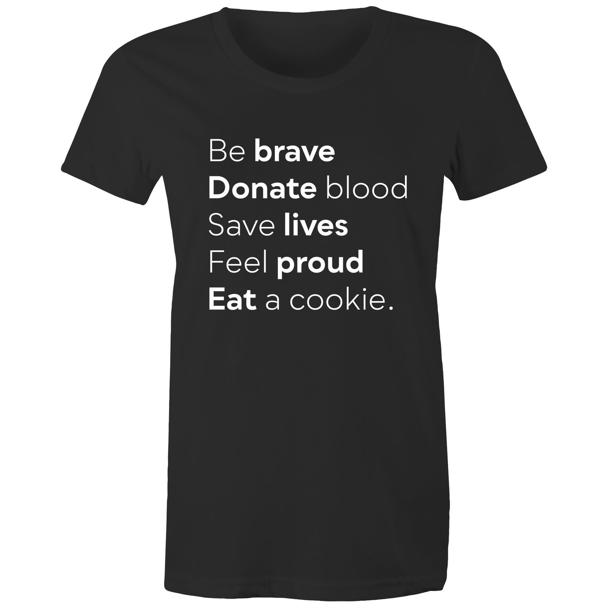 Be Brave - Women's Maple Tee - Blood Donation Tees