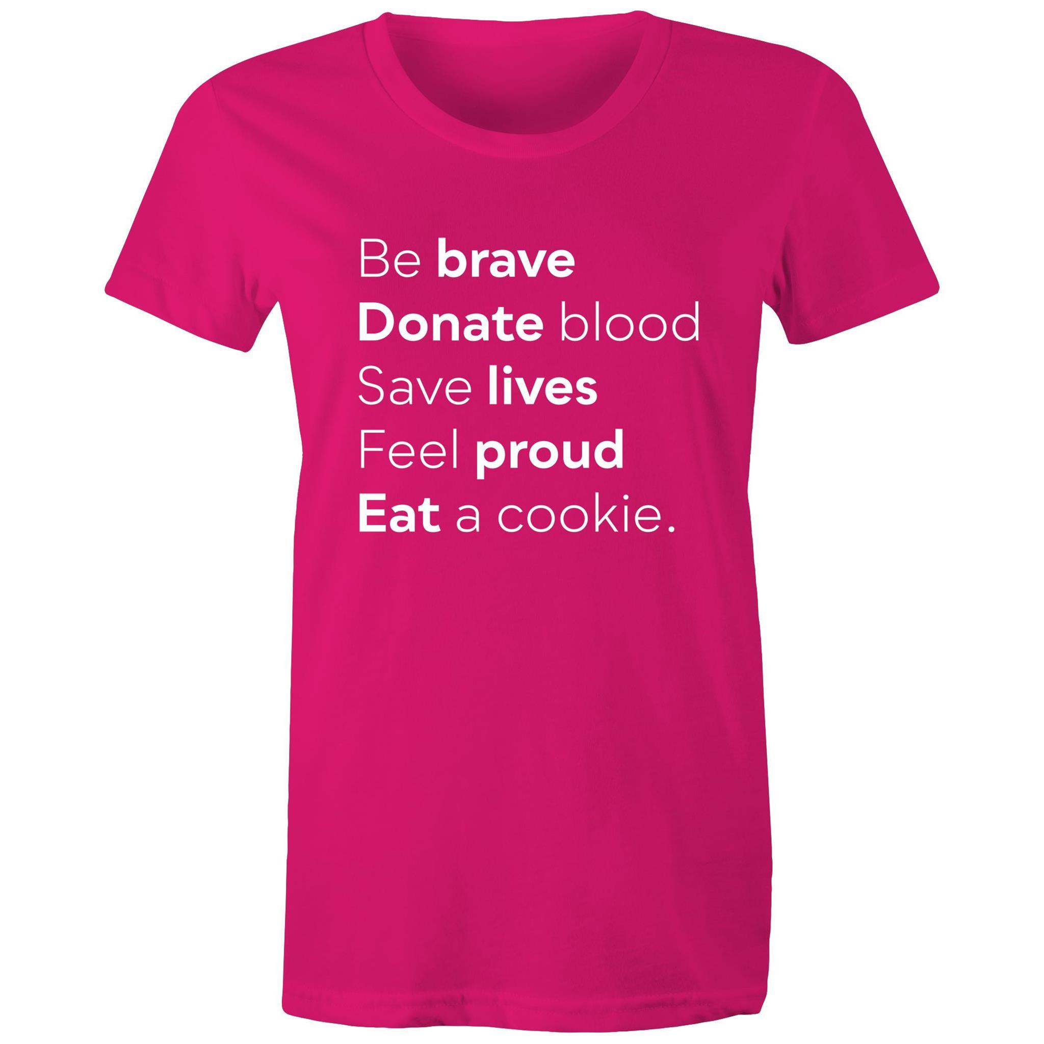 Be Brave - Women's Maple Tee - Blood Donation Tees
