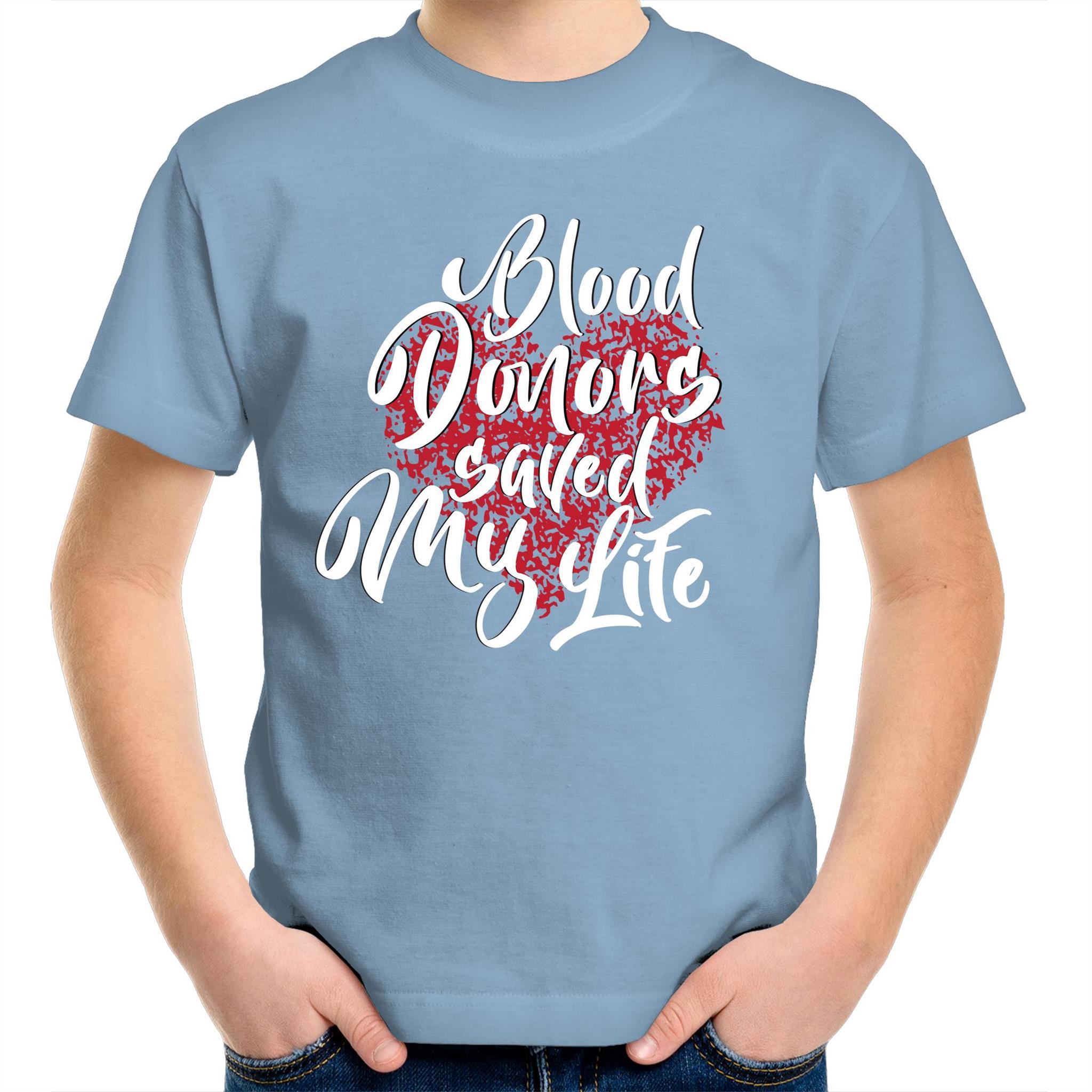 Blood Donors Saved My Life - Kid's Youth Crew T-Shirt - Blood Donation Tees