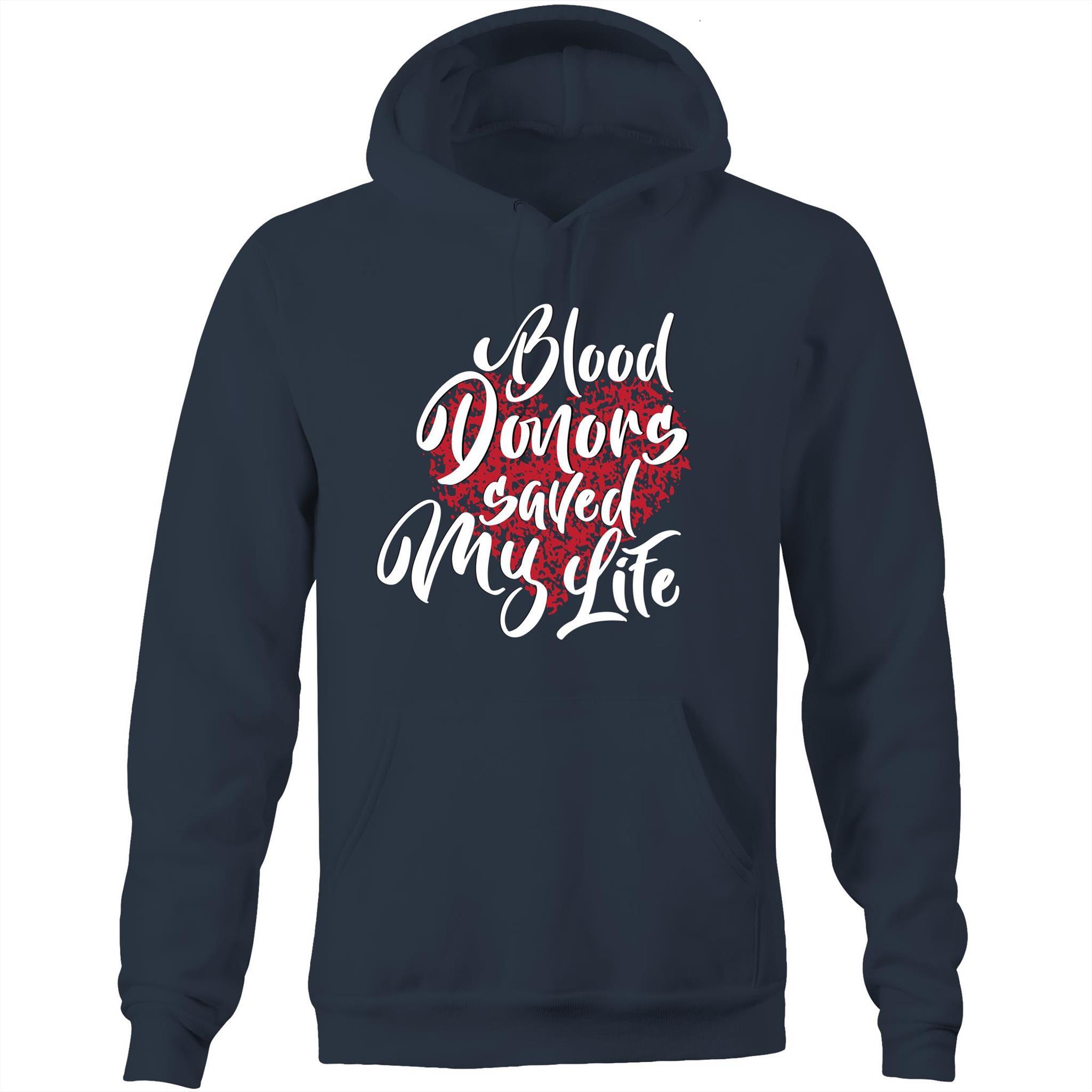 Blood Donors Saved My Life - Unisex Pocket Hoodie Sweatshirt - Blood Donation Tees