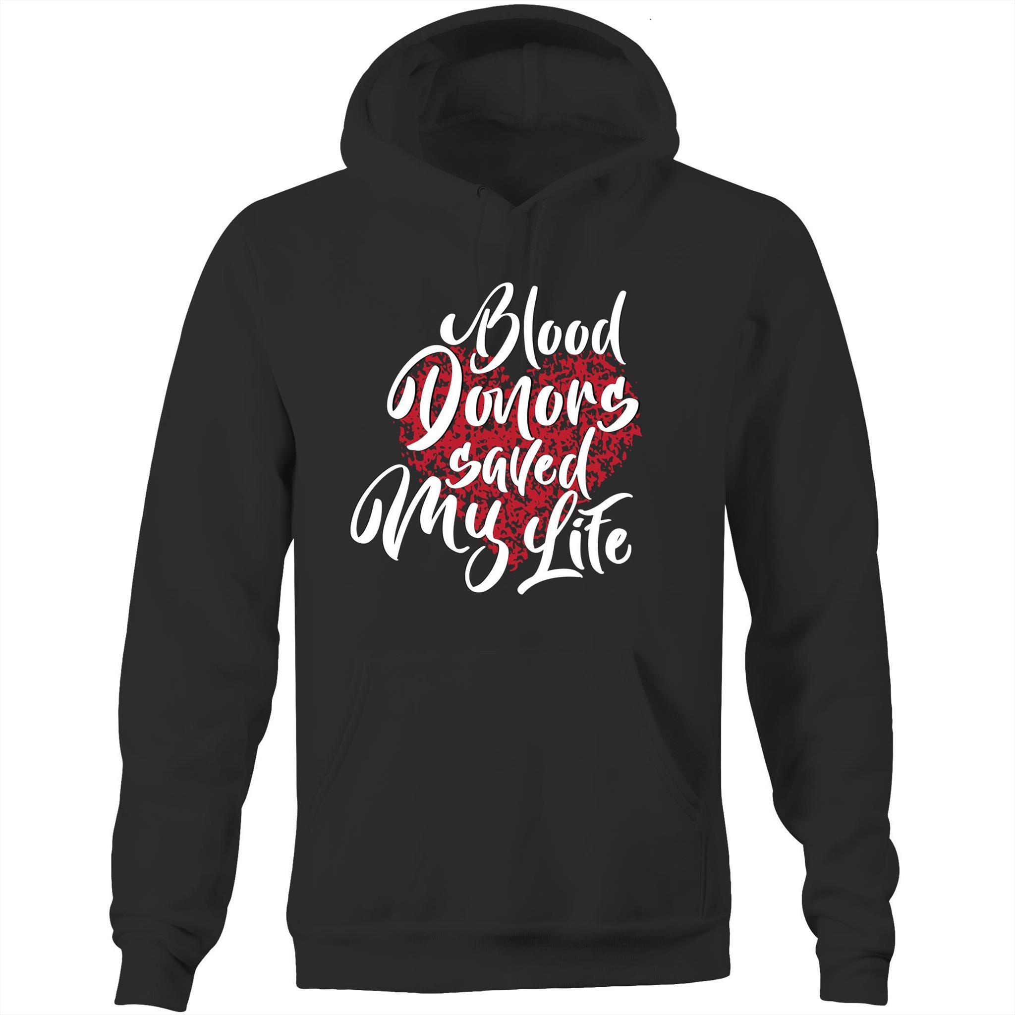 Blood Donors Saved My Life - Unisex Pocket Hoodie Sweatshirt - Blood Donation Tees