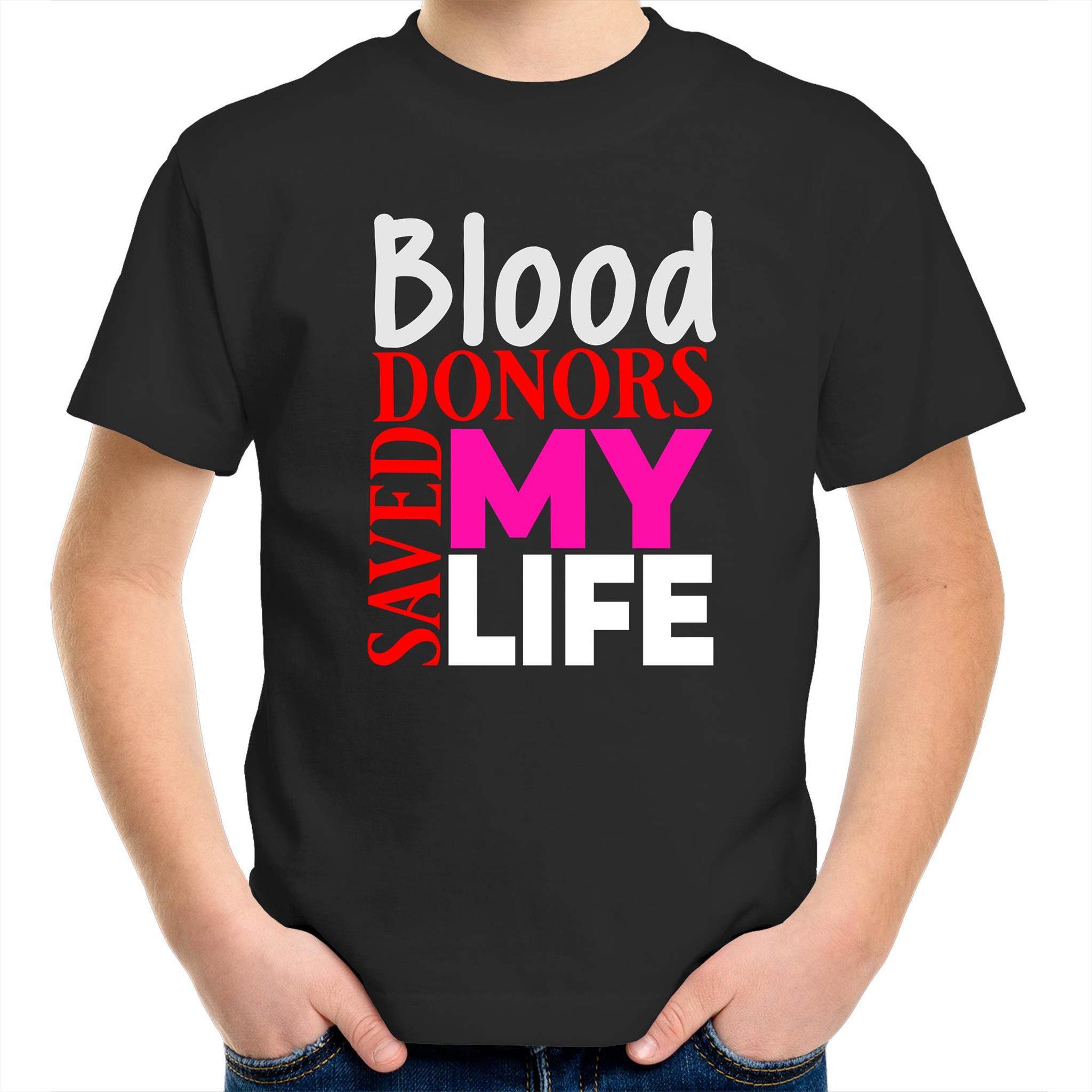 Blood Donors Saves My Life - Kid's Youth Crew T-Shirt - Blood Donation Tees