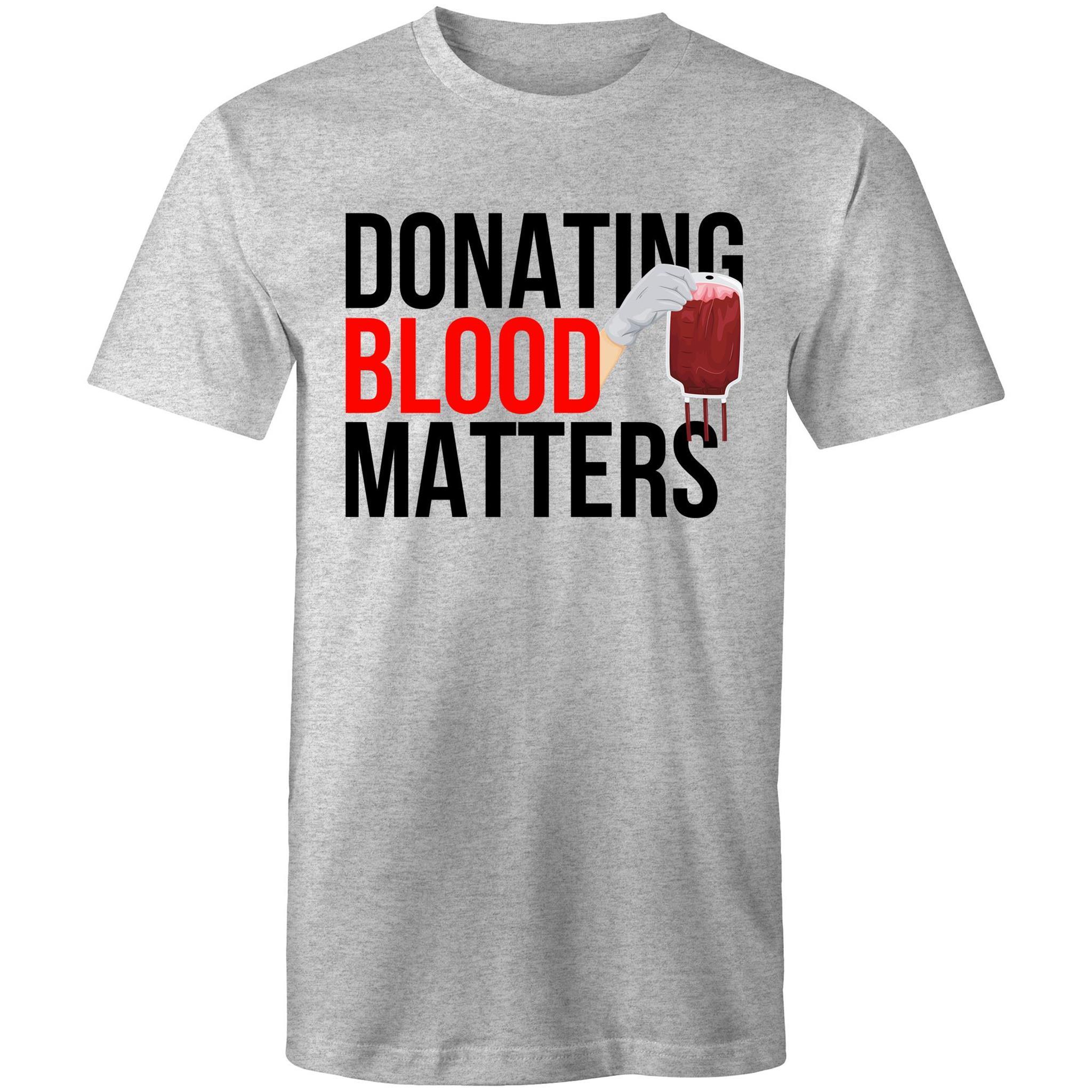 Donating Blood Matters - Men's T-Shirt - Blood Donation Tees