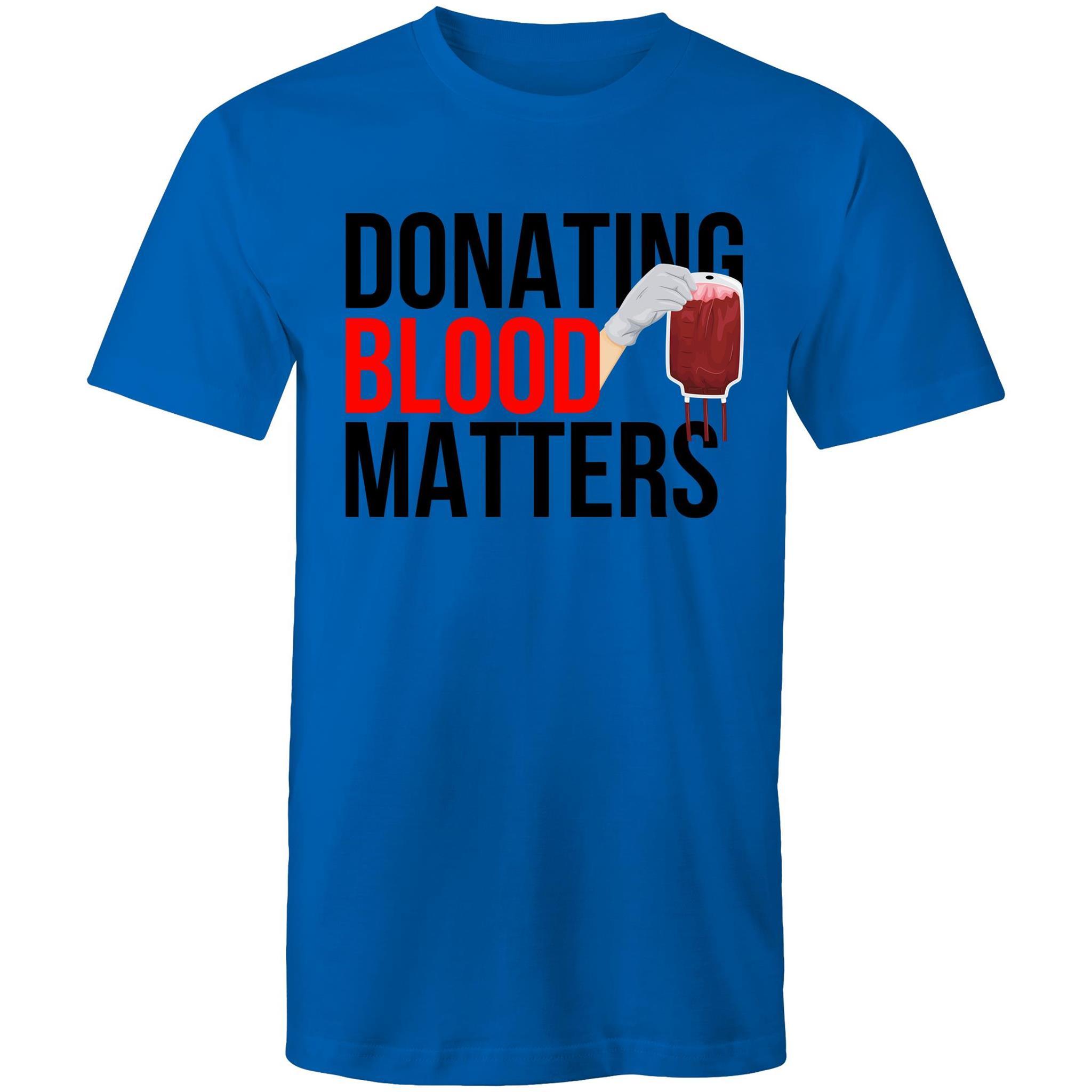 Donating Blood Matters - Men's T-Shirt - Blood Donation Tees