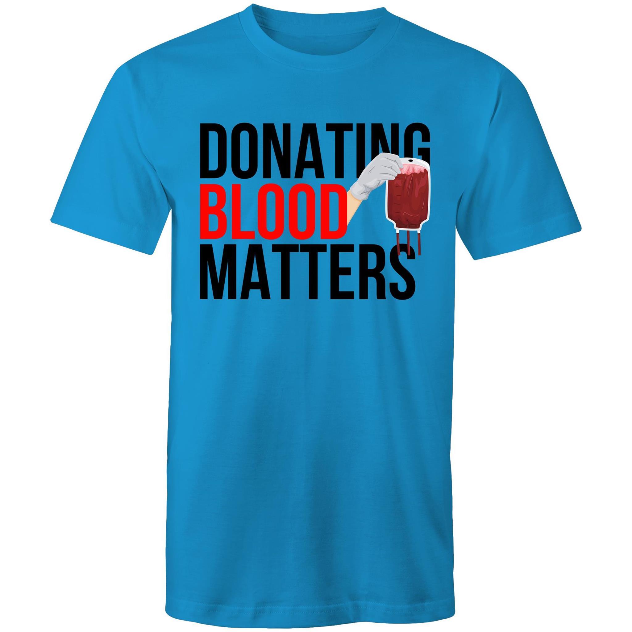 Donating Blood Matters - Men's T-Shirt - Blood Donation Tees