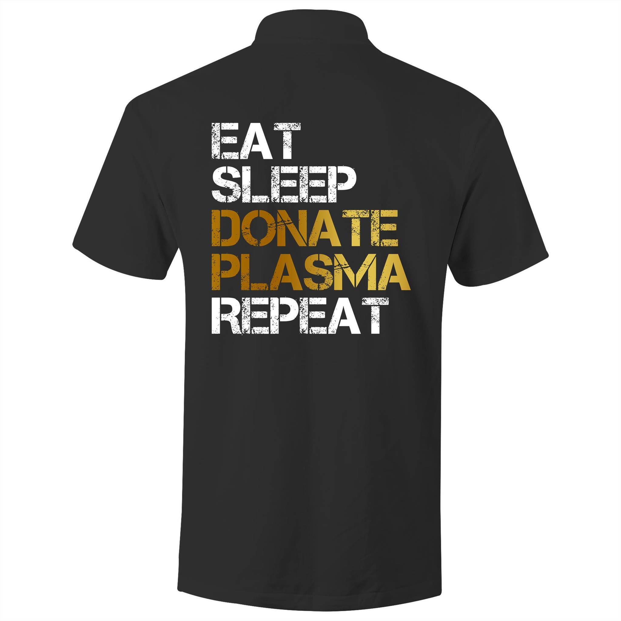 Eat Sleep Donate Plasma Repeat - Polo Shirt - Blood Donation Tees