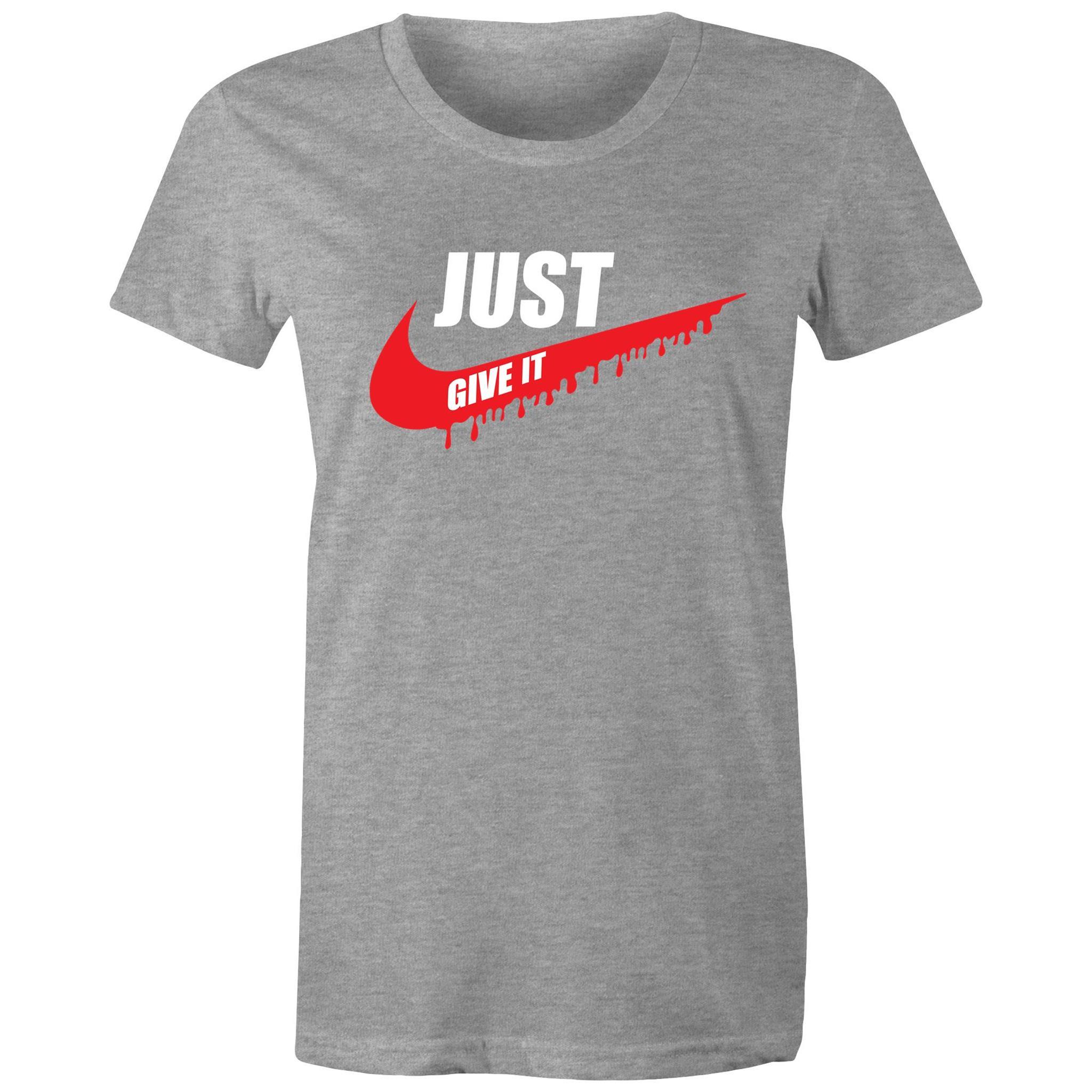 Just Give It - Women's Maple Tee - Blood Donation Tees