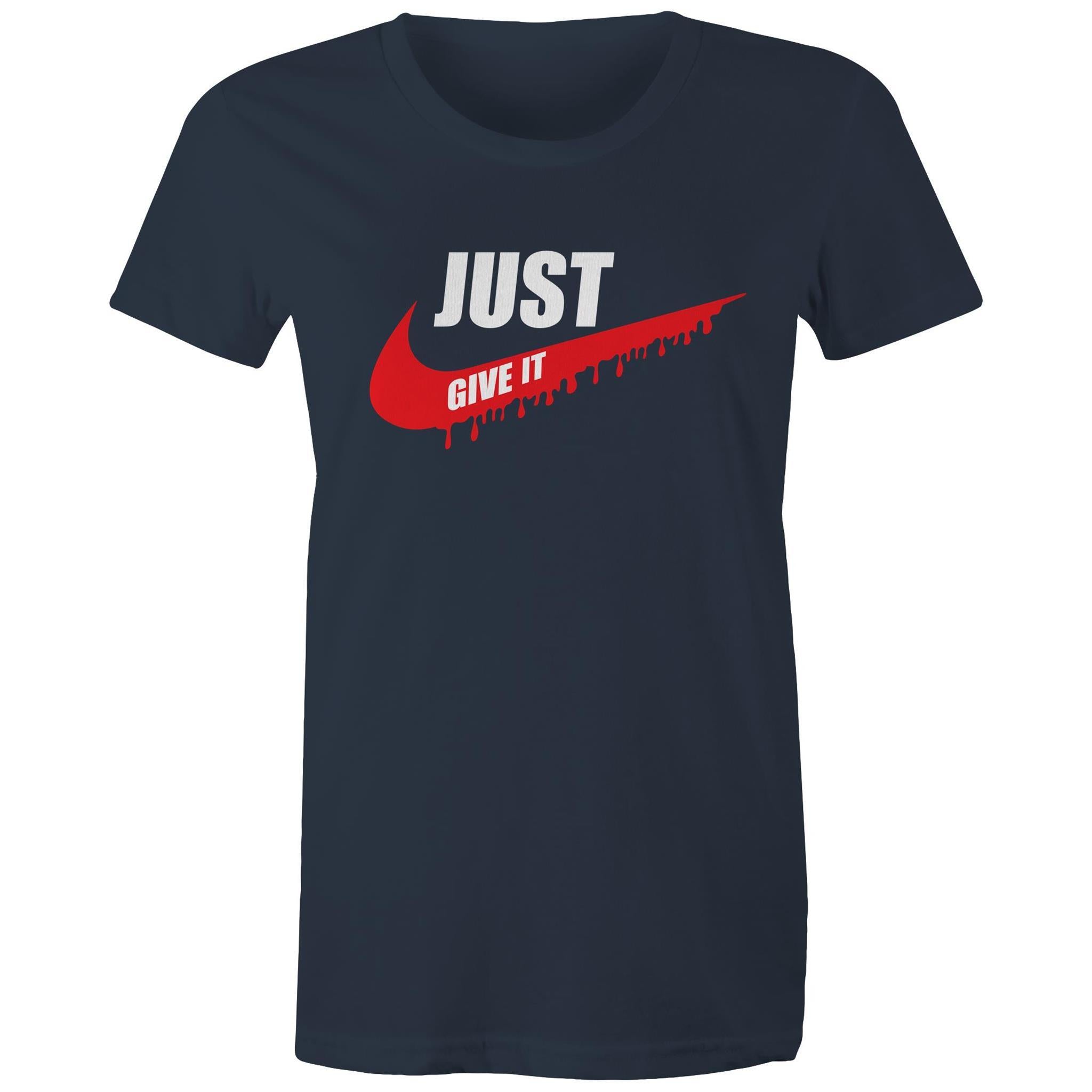 Just Give It - Women's Maple Tee - Blood Donation Tees