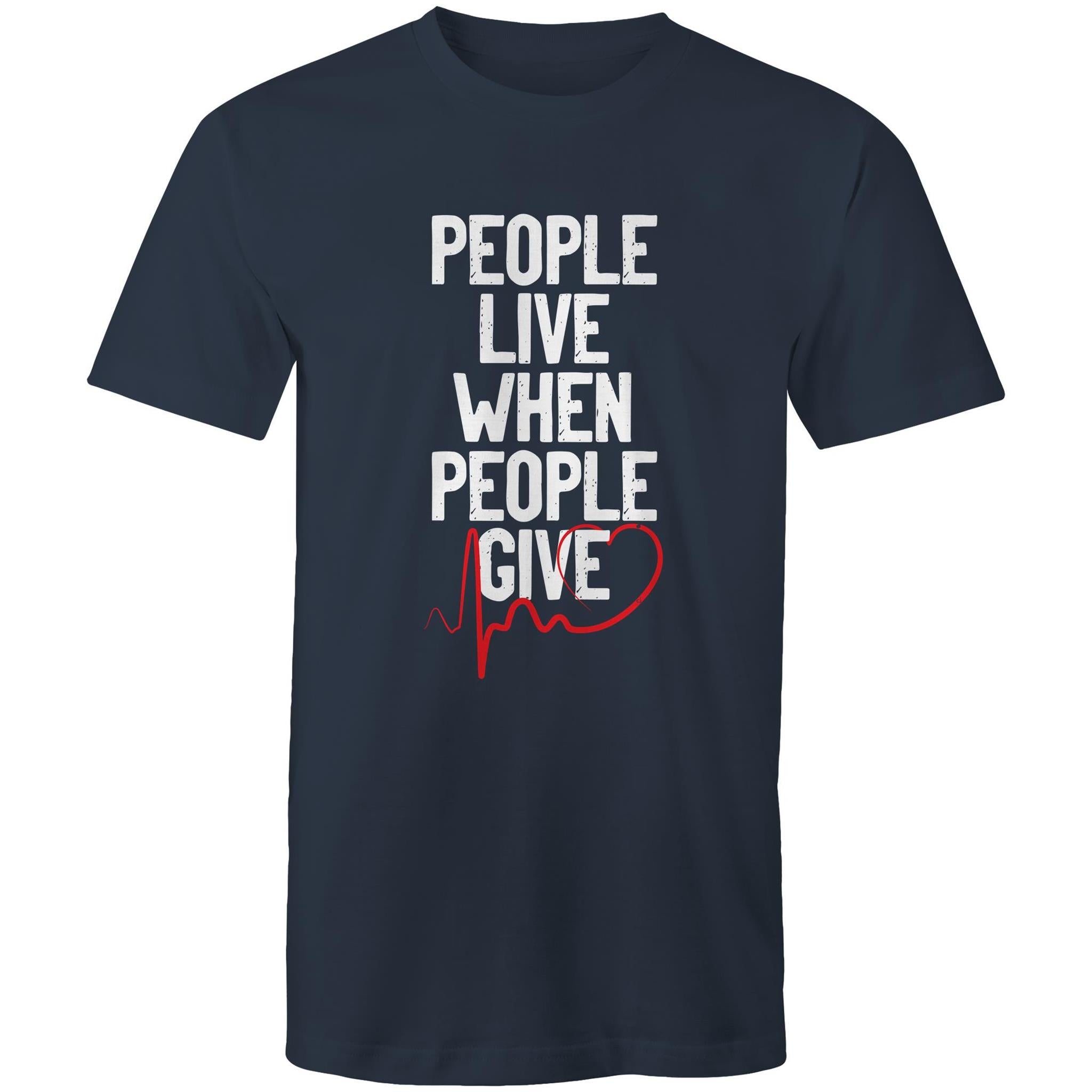 People Live When People Give - Mens T-Shirt - Blood Donation Tees