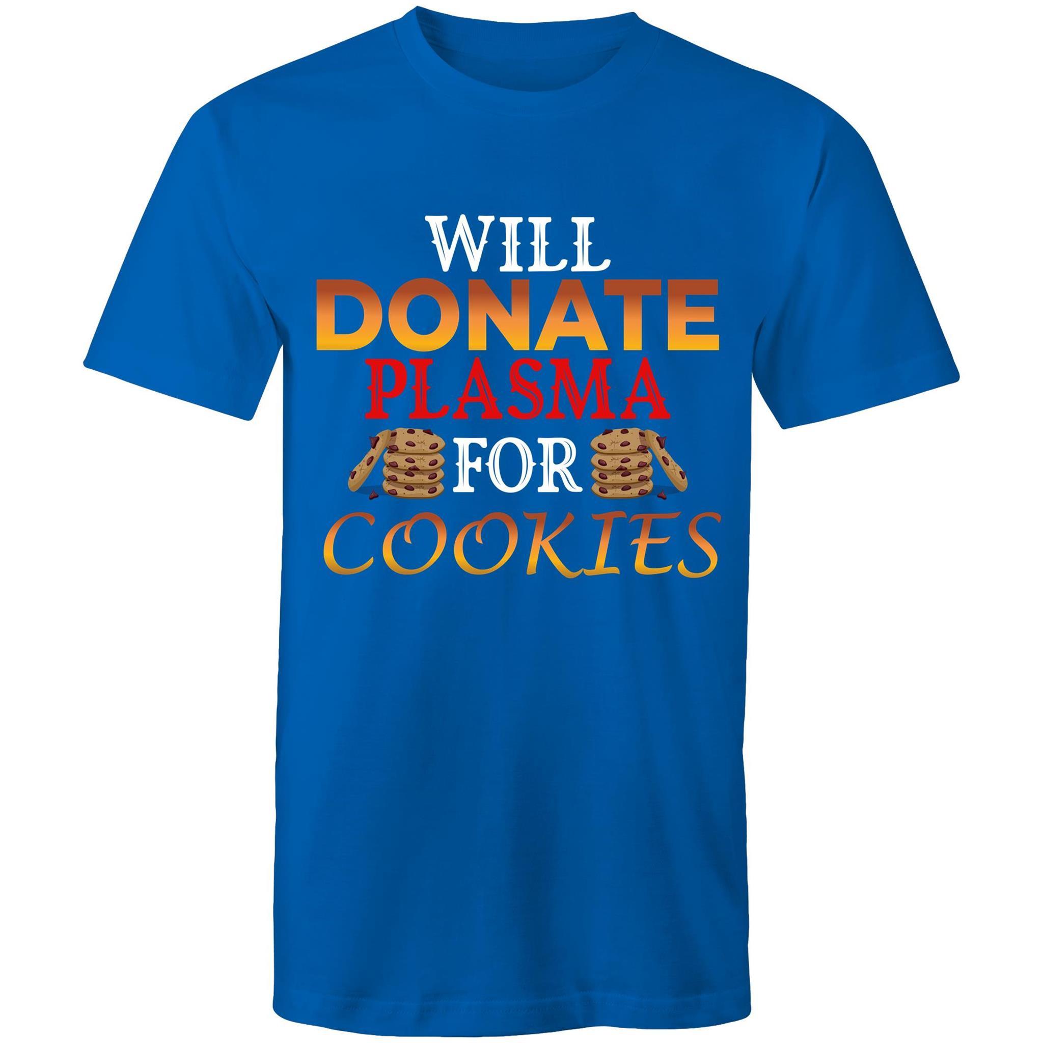 Will Donate Plasma for Cookies - Men's T-Shirt - Blood Donation Tees